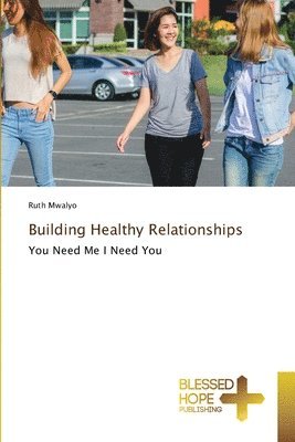 bokomslag Building Healthy Relationships