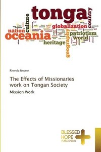 bokomslag The Effects of Missionaries work on Tongan Society