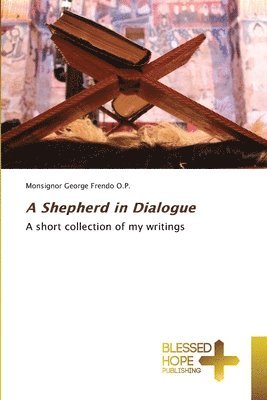 bokomslag A Shepherd in Dialogue