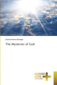bokomslag The Mysteries of God