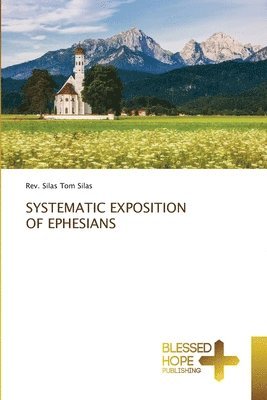 Systematic Exposition of Ephesians 1