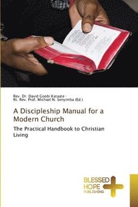 bokomslag A Discipleship Manual for a Modern Church