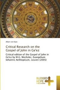 bokomslag Critical Research on the Gospel of John in Ge'ez