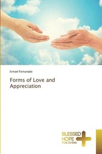 bokomslag Forms of Love and Appreciation