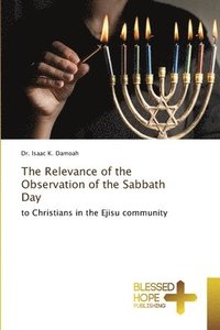 bokomslag The Relevance of the Observation of the Sabbath Day