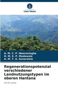 bokomslag Regenerationspotenzial verschiedener Landnutzungstypen im oberen Hantana