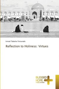 bokomslag Reflection to Holiness