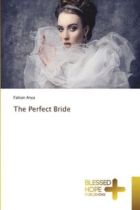 bokomslag The Perfect Bride