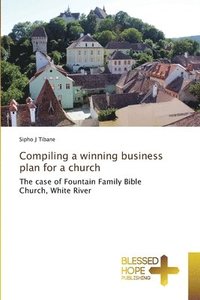 bokomslag Compiling a winning business plan for a church