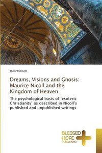 bokomslag Dreams, Visions and Gnosis