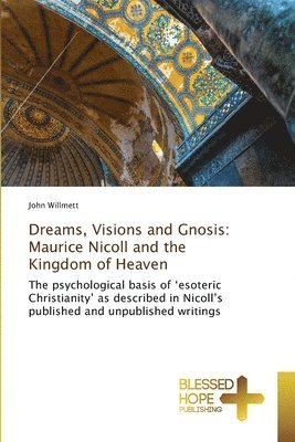 Dreams, Visions and Gnosis 1