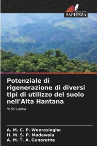 bokomslag Potenziale di rigenerazione di diversi tipi di utilizzo del suolo nell'Alta Hantana