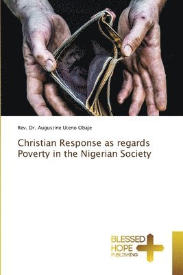 bokomslag Christian Response as regards Poverty in the Nigerian Society