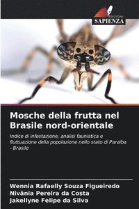 bokomslag Mosche della frutta nel Brasile nord-orientale