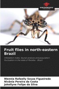bokomslag Fruit flies in north-eastern Brazil