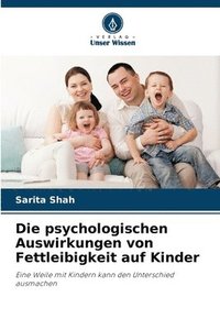 bokomslag Die psychologischen Auswirkungen von Fettleibigkeit auf Kinder