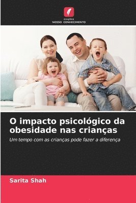 Sarita Shah - O impacto psicológico da obesidade nas crianças, Häftad