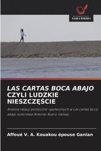 bokomslag Las Cartas Boca Abajo Czyli Ludzkie Nieszcz??cie