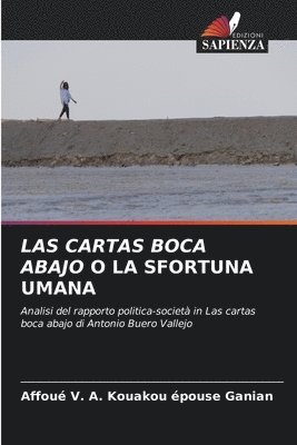 Affoué V a Kouakou Épouse Ganian, Affoué V. a. Kouakou Épouse Ganian, Affoué V. A. Kouakou épouse Ganian - Las Cartas Boca Abajo O La Sfortuna Umana, Häftad