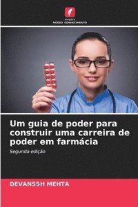 bokomslag Um guia de poder para construir uma carreira de poder em farmácia