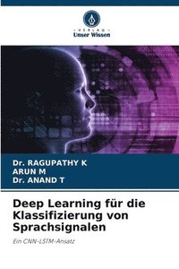 bokomslag Deep Learning für die Klassifizierung von Sprachsignalen