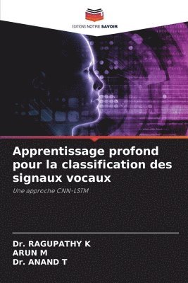 bokomslag Apprentissage profond pour la classification des signaux vocaux