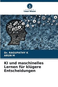 bokomslag KI und maschinelles Lernen für klügere Entscheidungen