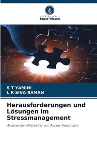 bokomslag Herausforderungen und Lösungen im Stressmanagement