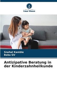 bokomslag Kamble, S: Antizipative Beratung in der Kinderzahnheilkunde