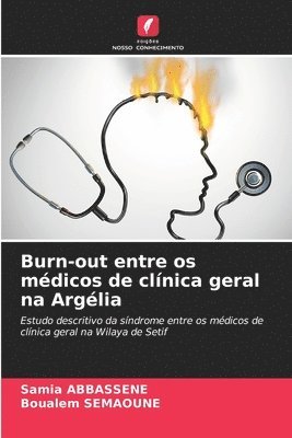 bokomslag Burn-out entre os médicos de clínica geral na Argélia