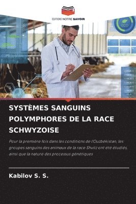 Systèmes Sanguins Polymphores de la Race Schwyzoise