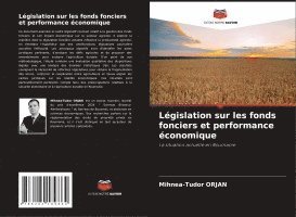 bokomslag Législation sur les fonds fonciers et performance économique