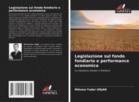 bokomslag Legislazione sul fondo fondiario e performance economica