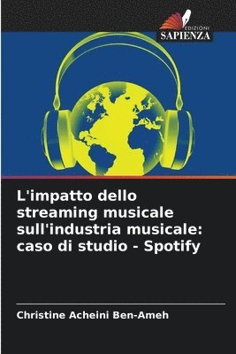 Christine Acheini Ben-Ameh - L'impatto dello streaming musicale sull'industria musicale, Häftad