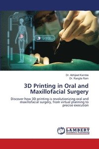 bokomslag 3D Printing in Oral and Maxillofacial Surgery