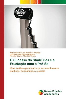 O Sucesso do Shale Gas e a Frustao com o Pr-Sal 1