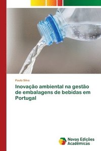 bokomslag Inovao ambiental na gesto de embalagens de bebidas em Portugal