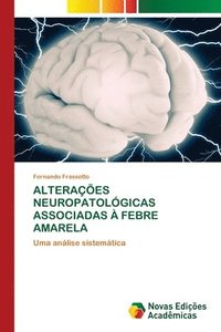 bokomslag Alteraes Neuropatolgicas Associadas  Febre Amarela