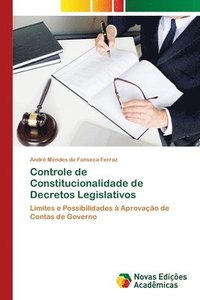 bokomslag Controle de Constitucionalidade de Decretos Legislativos