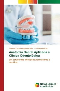 bokomslag Anatomia Dental Aplicada  Clnica Odontolgica