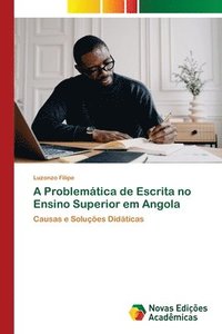 bokomslag A Problemtica de Escrita no Ensino Superior em Angola