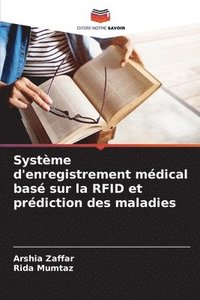 bokomslag Systme d'enregistrement mdical bas sur la RFID et prdiction des maladies