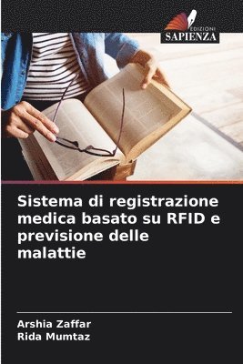 bokomslag Sistema di registrazione medica basato su RFID e previsione delle malattie