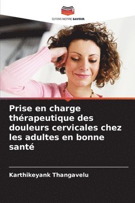 bokomslag Prise en charge thrapeutique des douleurs cervicales chez les adultes en bonne sant