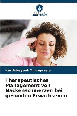 bokomslag Therapeutisches Management von Nackenschmerzen bei gesunden Erwachsenen