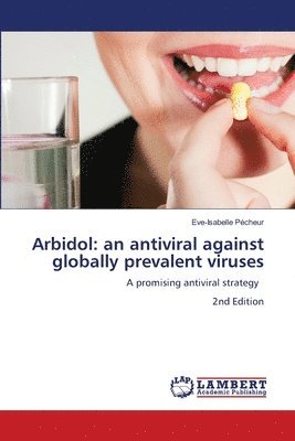bokomslag Arbidol: an antiviral against globally prevalent viruses