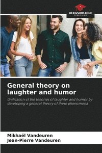 bokomslag General theory on laughter and humor