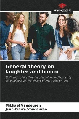 General theory on laughter and humor 1