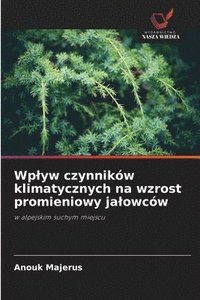 bokomslag Wplyw czynników klimatycznych na wzrost promieniowy jalowców