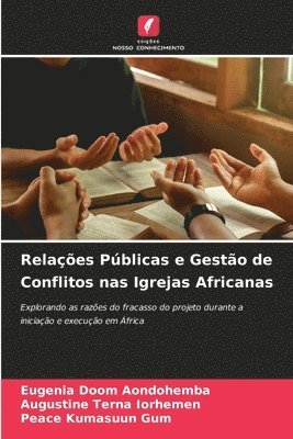 bokomslag Relaes Pblicas e Gesto de Conflitos nas Igrejas Africanas